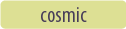 cosmic