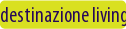 destinazione living