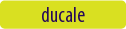 ducale