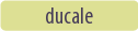 ducale