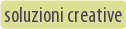 soluzioni creative